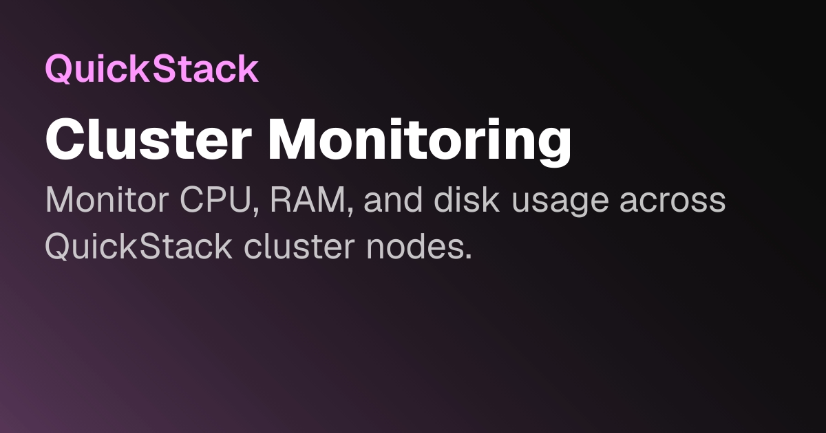 Cluster Monitoring | QuickStack