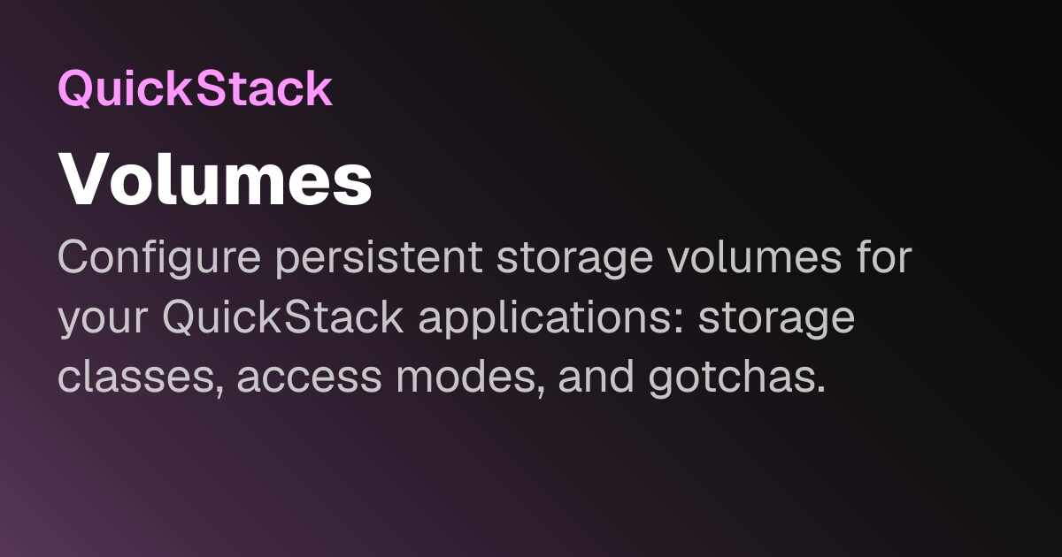 Volumes | QuickStack