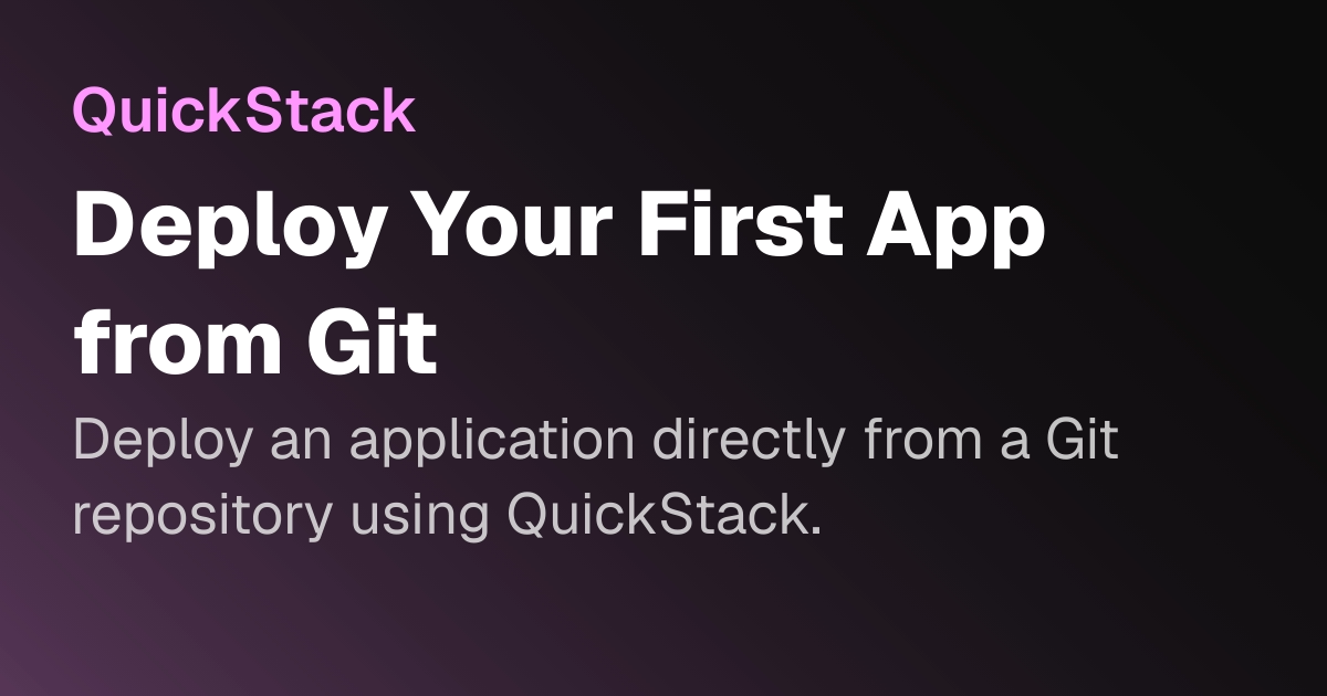 Deploy Your First App from Git | QuickStack